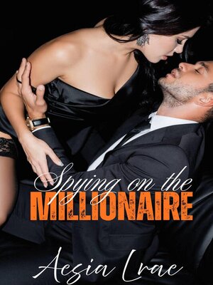 cover image of Spying on the Millionaire